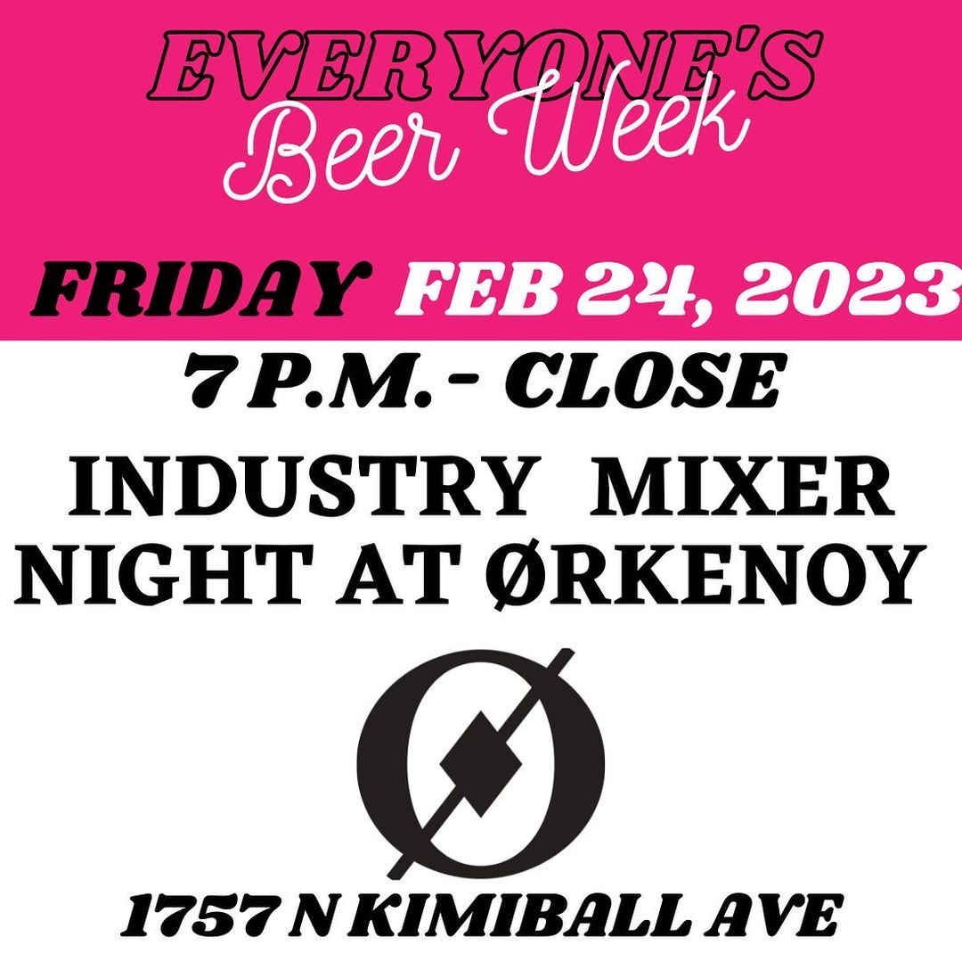 Everyone's Beer Week: Industry Mixer Night at Ørkenoy